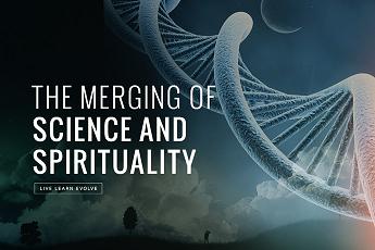 the spirituality of science and the science of spirituality